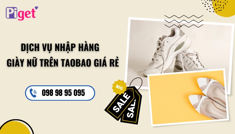 Dịch vụ nhập hàng giày nữ trên Taobao
