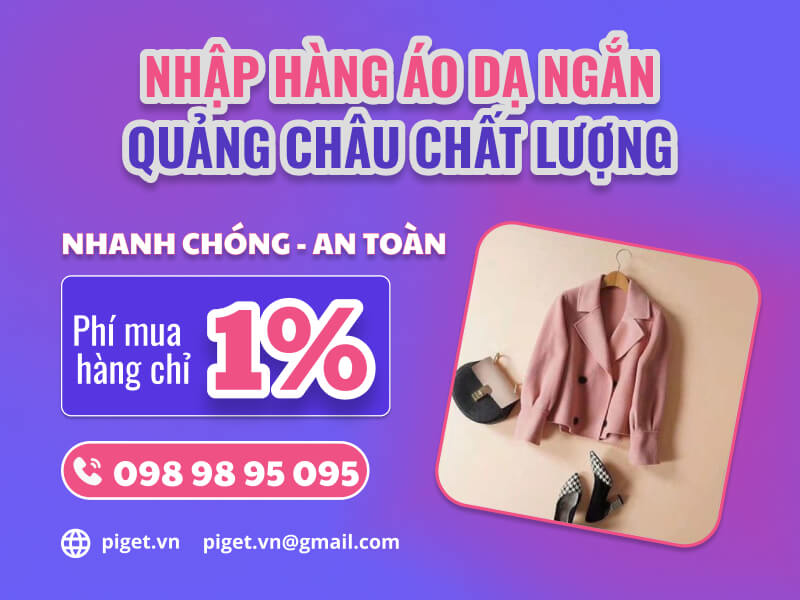 Dịch vụ nhập hàng áo dạ ngắn Quảng Châu chất lượng