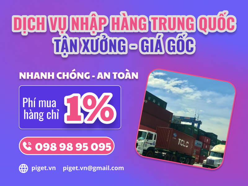 Dịch vụ nhập hàng Trung Quốc tận xưởng giá gốc