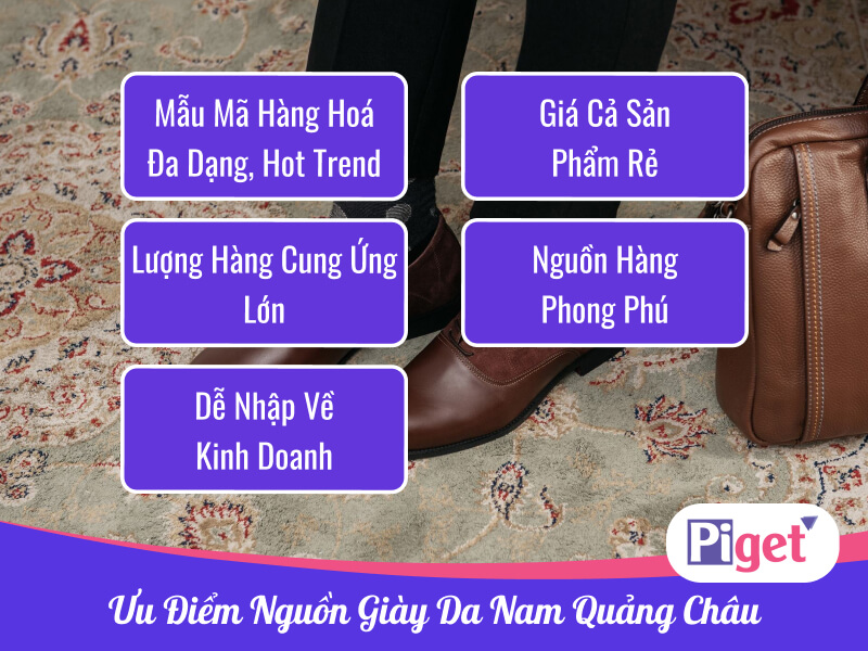 Ưu điểm nguồn hàng giày da nam Quảng Châu