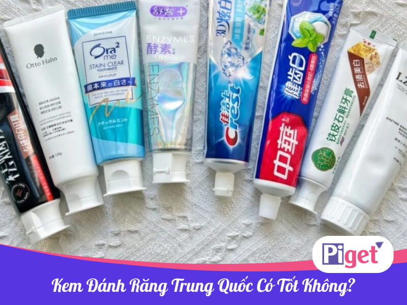 Kem đánh răng Trung Quốc có tốt không