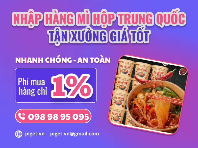 Dịch vụ nhập hàng mì hộp Trung Quốc