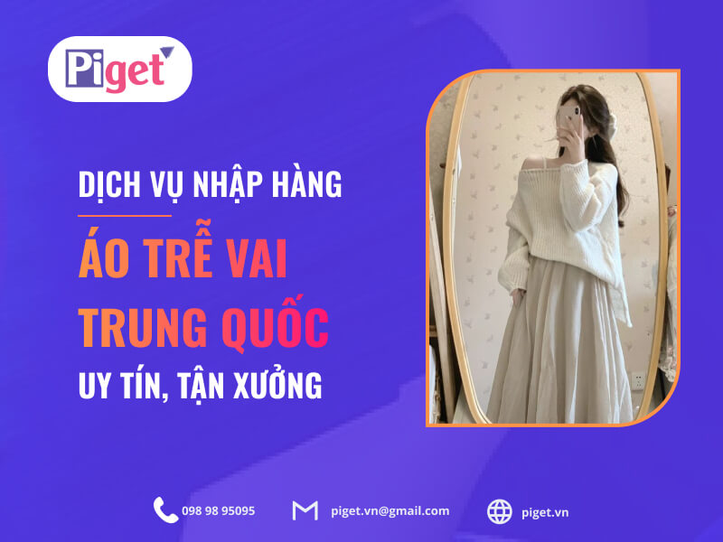 Dịch vụ nhập hàng áo trễ vai Trung Quốc