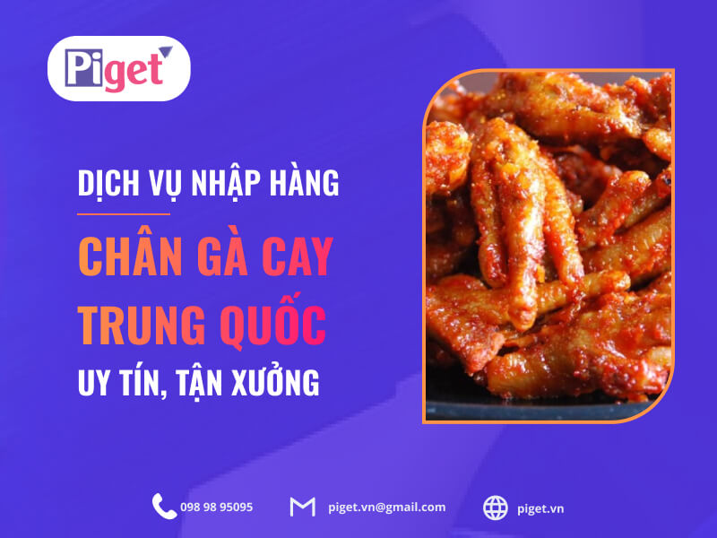 Dịch vụ nhập hàng chân gà cay Trung Quốc