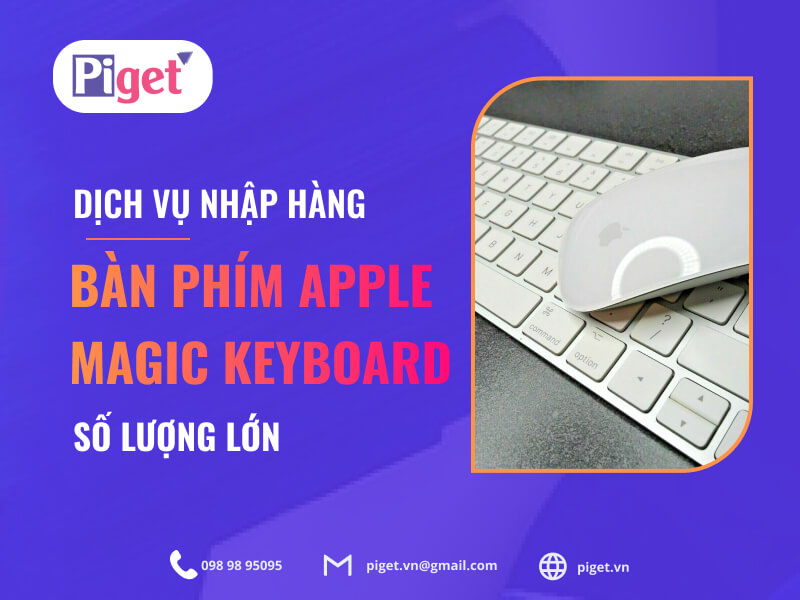 Dịch vụ nhập hàng Apple Magic Keyboard