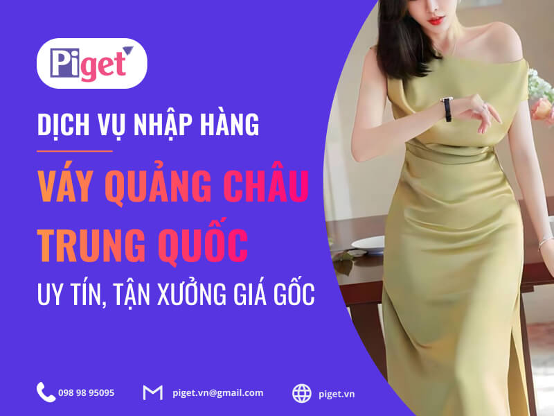 Dịch vụ nhập hàng hộ váy Quảng Châu