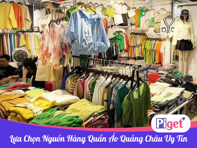 5 nguồn sỉ quần áo Quảng Châu giá rẻ 2025