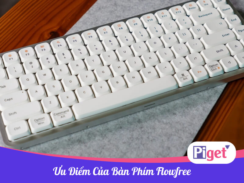 Ưu điểm của bàn phím Flowfree