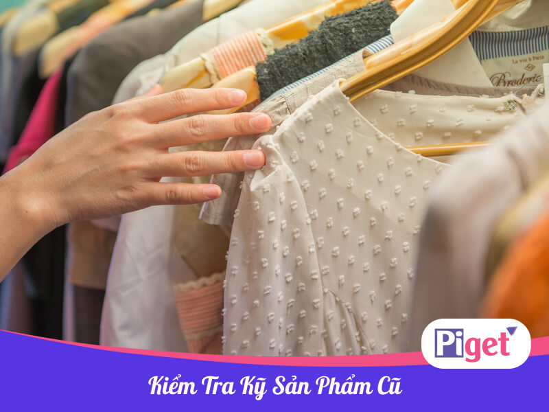 Kiểm tra kỹ sản phẩm cũ